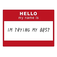Hello Im Trying my Best Vinyl Sticker