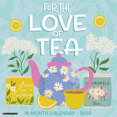 For The Love Of Tea 2026 Wall Calendar - Online Only