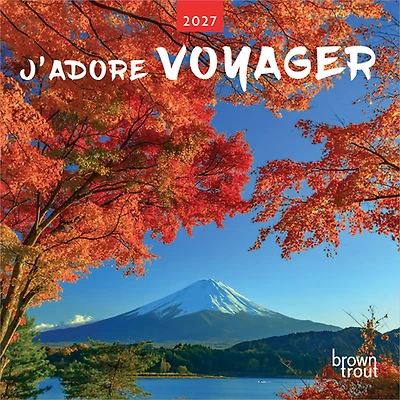 J'adore Voyager 2027 Wall Calendar (French)