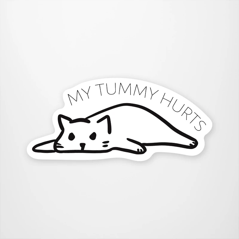My Tummy Hurts Vinyl Sticker