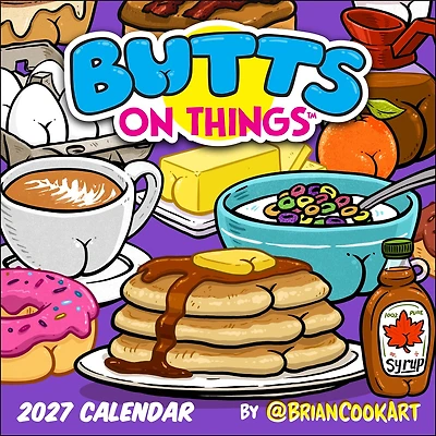 Butts on Things 2027 Wall Calendar