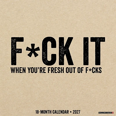 F*CK IT 2027 Wall Calendar - Online Only