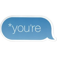 youre Vinyl Sticker