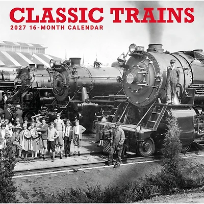 Classic Trains 2027 Wall Calendar