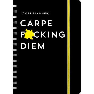Carpe Fucking Diem 2026-2027 Engagement Calendar