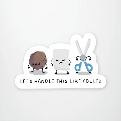 Let's Handle This Like Adults Vinyl Sticker