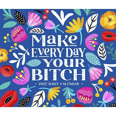 Make Every Day Your Bitch 2027 Box Calendar - Online Only