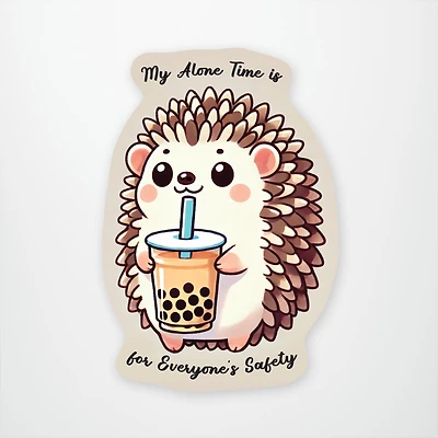 My Alone Time is for Everyone's Safety Vinyl Sticker