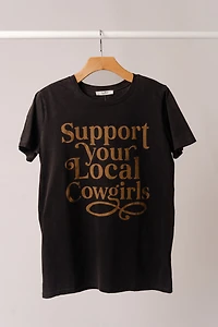 Support Your Local Cowgirls Tee
