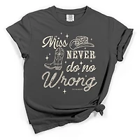 Miss Never Do No Wrong Short Sleeve T-Shirt