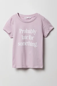 T-shirt à imprimé Probably Late pour fille