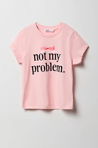 T-shirt à imprimé Not My Problem pour filles