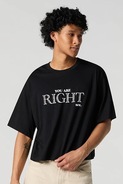T-shirt carré à imprimé You're Maybe Right