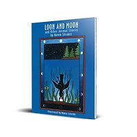 Loon and Moon and Other Animal Stories