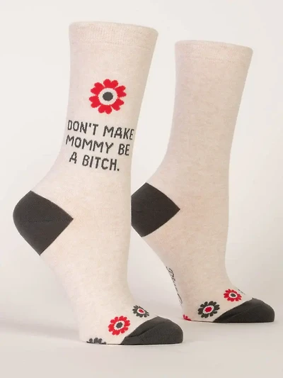 BLUE Q - Don't Make Mommy A Bitch - Crew - Women's