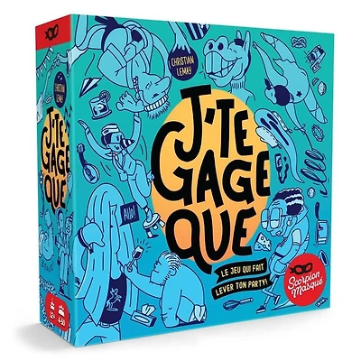 J'te gage que (French)