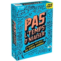 Pas l'temps d'niaiser (French)