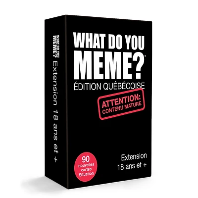 What Do You Meme - Édition québécoise - Extension 18 ans et + (Français) [PRÉCOMMANDE]