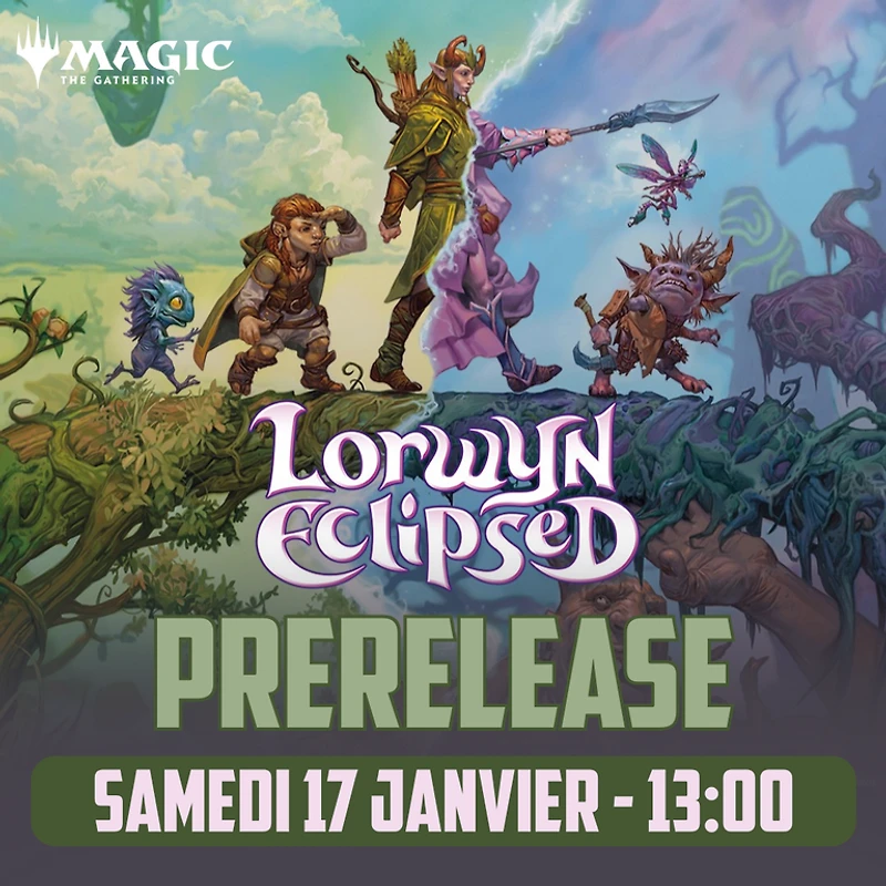Événement Magic the Gathering - Prerelease Lorwyn Eclipsed - Samedi 13:00