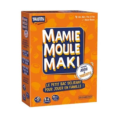 Mamie Moule Maki - Ados & Parents (Français)