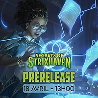 Événement Magic the Gathering - Prerelease Secrets of Strixhaven - Samedi 13:00