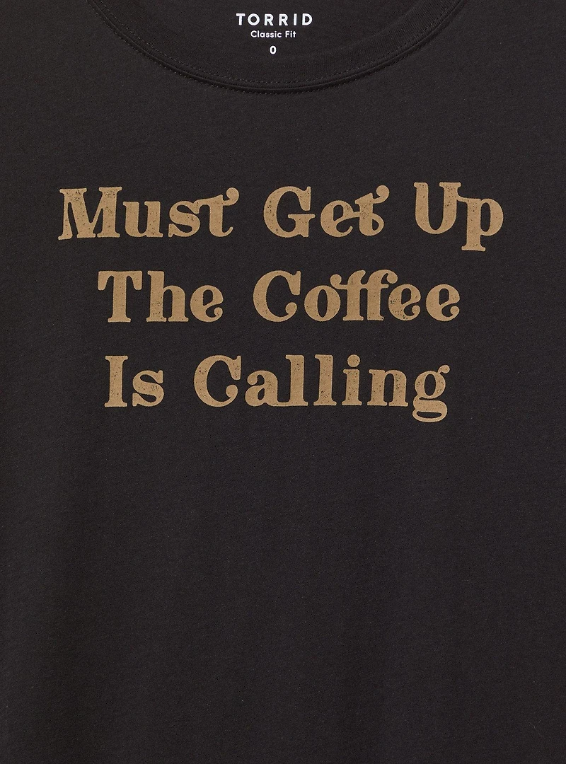 Coffee Is Calling Classic Heritage Jersey Tee