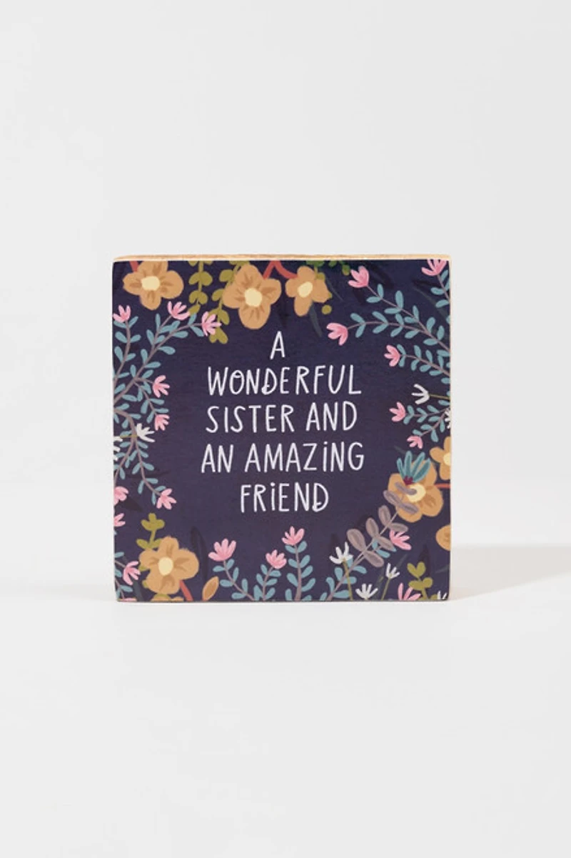 Wonderful Sister Floral Block Sign