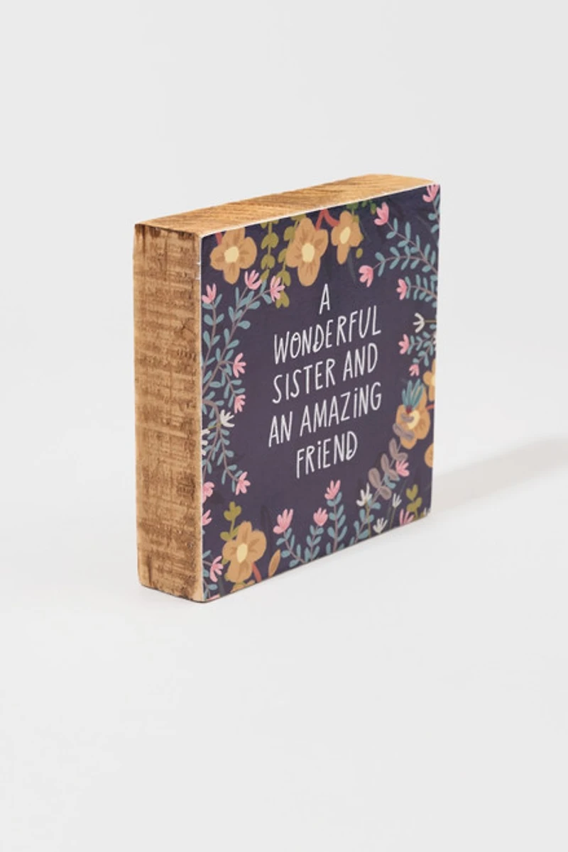 Wonderful Sister Floral Block Sign