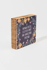 Wonderful Sister Floral Block Sign
