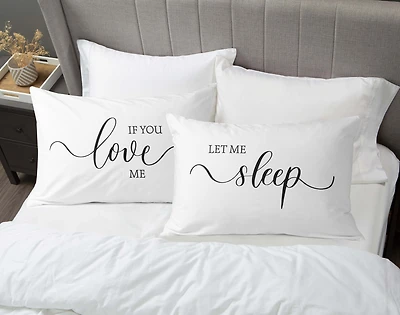 Pillow Talk Pillowcases - Let Me Sleep - FINAL SALE