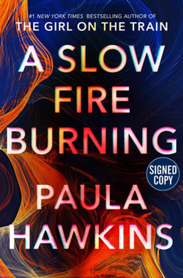 A Slow Fire Burning Autographed