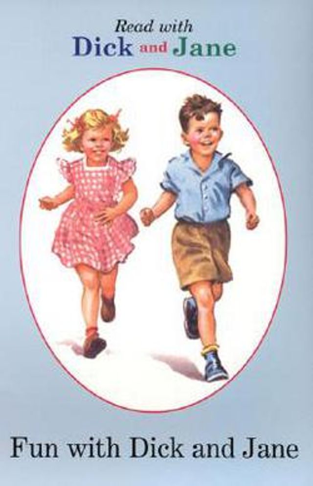 Dick and Jane  :  Fun with Dick and Jane