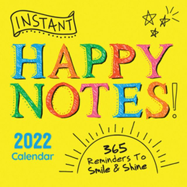 Sourcebooks 2022 Instant Happy Notes Boxed Calendar : 365 Reminders to  Smile and Shine! | Green Tree Mall