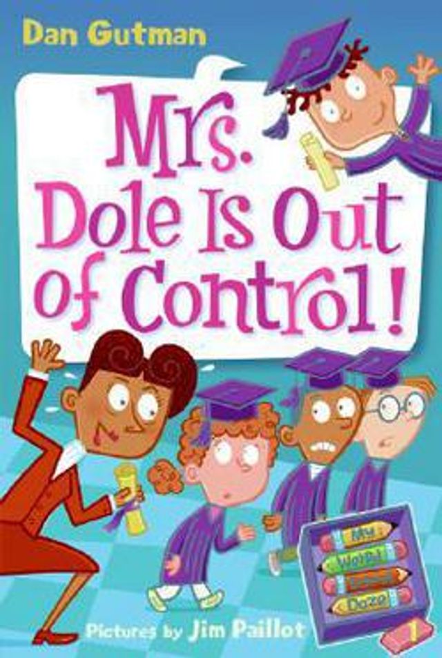 My Weird School Daze #1  :  Mrs. Dole Is Out of Control!