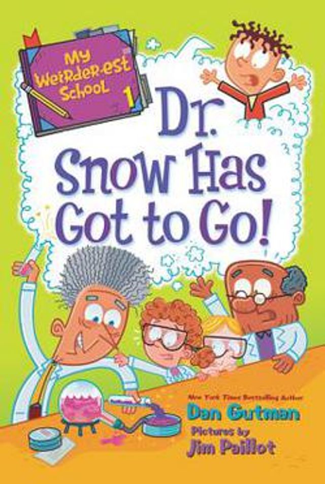 My Weirder-est School  :  Dr. Snow Has Got to Go!