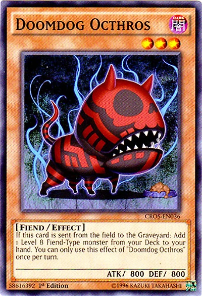 Doomdog Octhros - CROS-EN036 - Common - 1st Edition