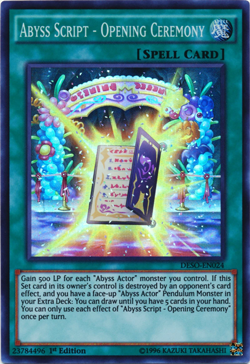 Abyss Script - Opening Ceremony - DESO-EN024 - Super Rare - 1st Edition