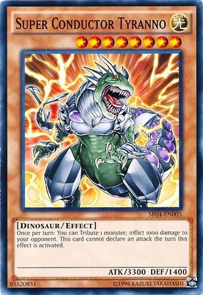 Super Conductor Tyranno - SR04-EN005 - Common - Unlimited Edition