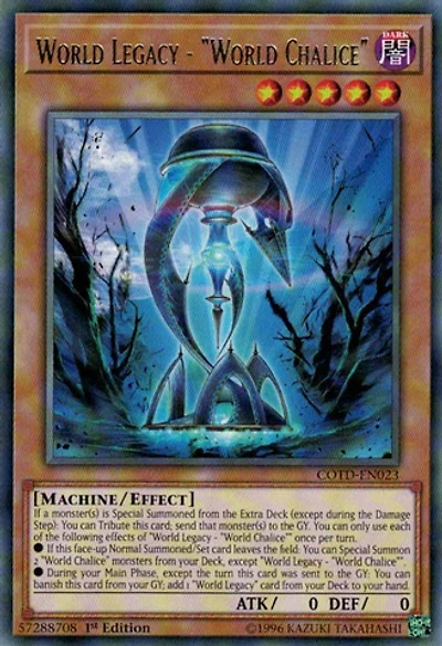 World Legacy - "World Chalice" - COTD-EN023 - Rare - 1st Edition