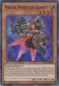 Magical Musketeer Calamity - SPWA-EN020 - Super Rare - 1st Edition
