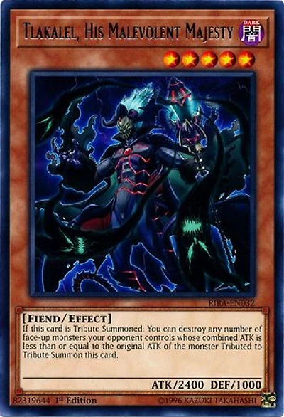 Tlakalel, His Malevolent Majesty - RIRA-EN032 - Rare - 1st Edition