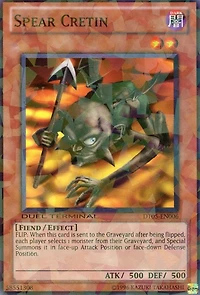 Spear Cretin - DT05-EN006 - Common - Duel Terminal
