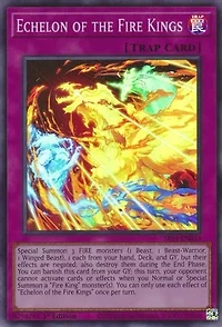 Echelon of the Fire Kings - SR14-EN033 - Super Rare - 1st Edition