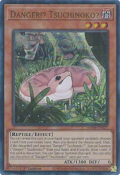 Danger!? Tsuchinoko? - RA04-EN027 - Ultra Rare - 1st Edition