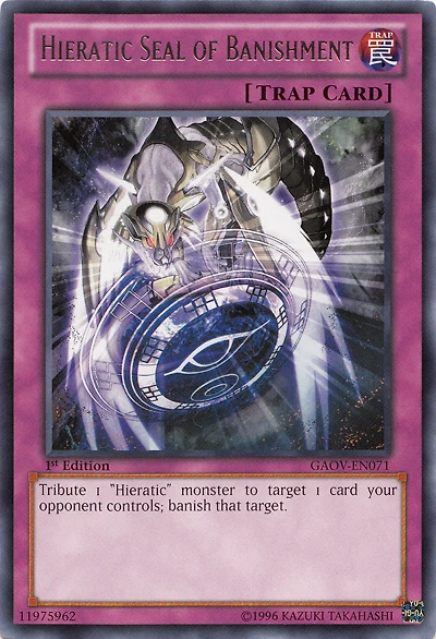 Hieratic Seal of Banishment - GAOV-EN071 - Rare - 1st Edition