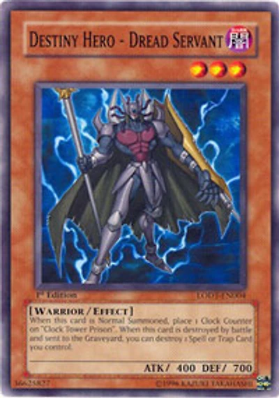 Destiny Hero - Dread Servant - LODT-EN004 - Common - 1st Edition