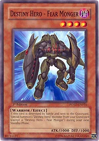 Destiny Hero - Fear Monger - POTD-EN016 - Common - 1st Edition