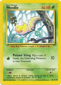 Weedle - 69/102 Common Unlimited Edition
