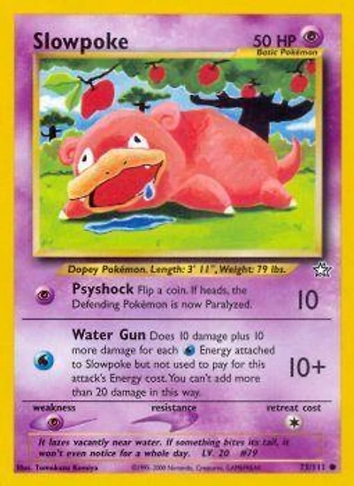 Slowpoke - 73/111 - Common - Unlimited Edition