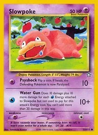 Slowpoke - 73/111 - Common - Unlimited Edition